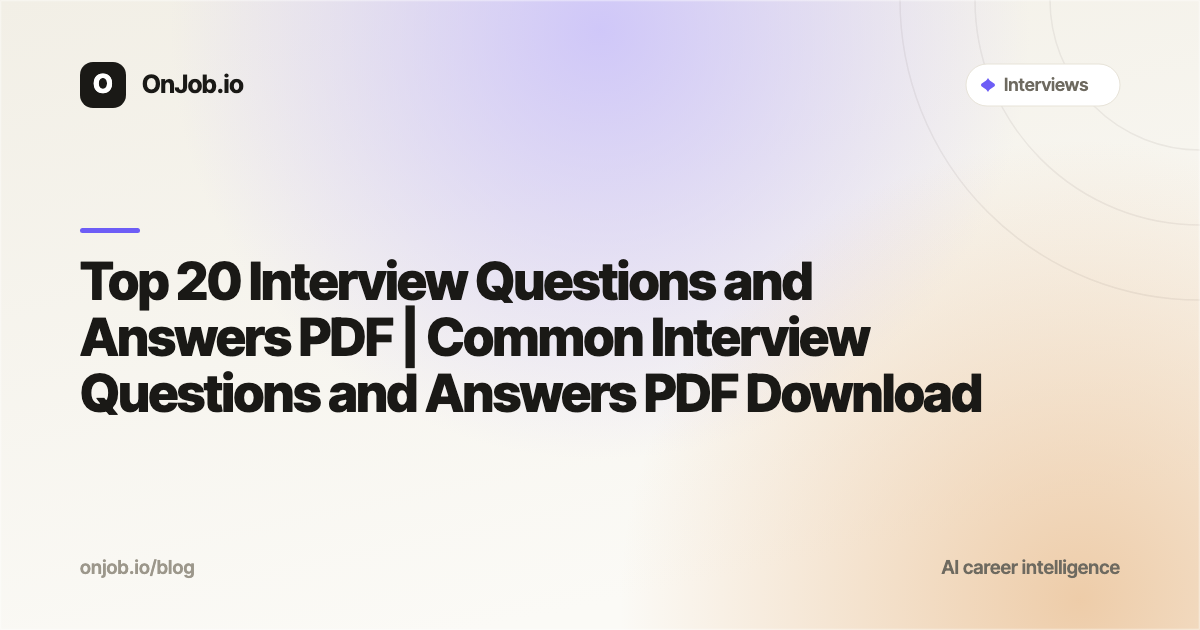 Top 20 Interview Questions and Answers PDF | OnJob.io