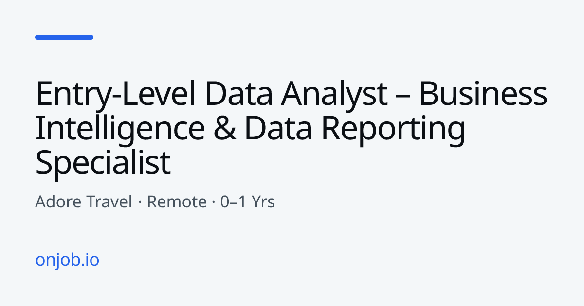 Entry-Level Data Analyst – Business Intelligence & Data Reporting ...